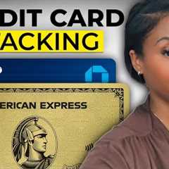 Credit Card Stacking! (Step By Step)