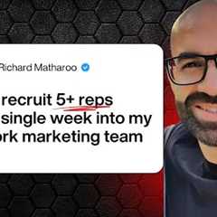 How To Recruit 5 Reps Every Week In Any Network Marketing Company