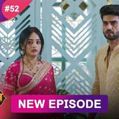 Paro Sang Dev | Full Episode 52 | 20 Nov 2025 | Full HD #Newepisode | Dangal TV