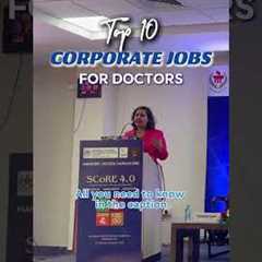 Top 10 Corporate Jobs For Doctors