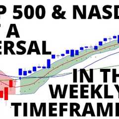 Stock Market CRASH:  The S&P 500 & NASDAQ 100 Get a Reversal in the Weekly Timeframe