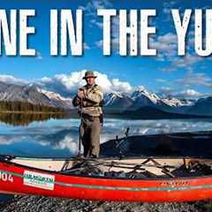 7-Days Alone in the Yukon Wilderness - Solo Camping, Fly Fishing, Wolves & Whitewater
