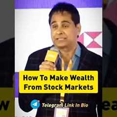 How To Make Wealth From Stock Markets: Vijay Kedia #stocks #investing #stockmarket