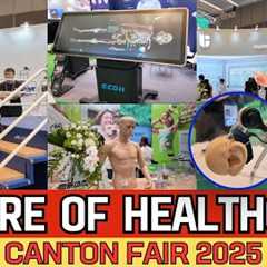 Top Health Innovations at Canton Fair China 🇨🇳 | Next-Generation Medical Devices Revealed 🔥