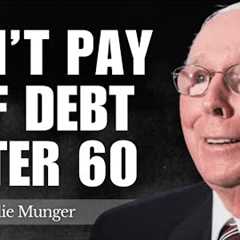 Charlie Munger: Don’t Pay Off Debt After 60 — Do This Instead