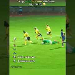 Top 0 IQ Women Football Moments 😭