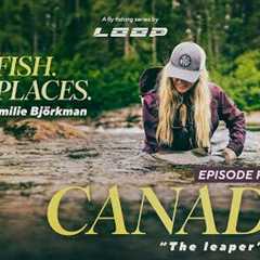 Loop Presents: Wild Fish. Wild Places. | Ep. 4 Fly Fishing in Canada with Emilie Björkman