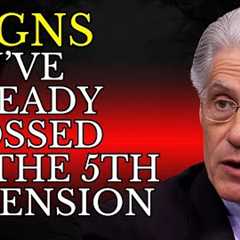 7 Signs You’ve Already Crossed to the 5th Dimension — Brian Weiss