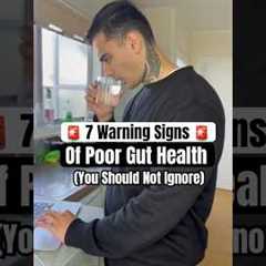 7 Warning Signs Of Poor Gut Health (DO NOT IGNORE)