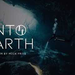 INTO EARTH - A journey into the incredible world of cave diving (FULL DOCUMENTARY)