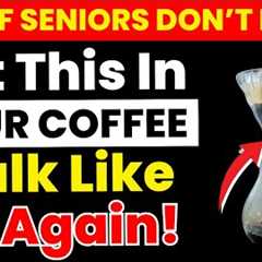 Why Seniors Are Adding THIS Powder to Their Coffee (Life-Changing Benefits!) | Senior Health Secrets