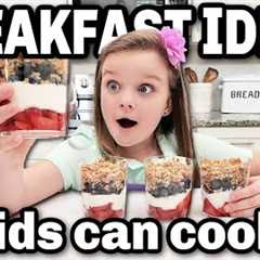 11 Easy BREAKFAST Ideas That KIDS Can Make Themselves