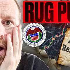 The Great FED Rug Pull For CRYPTO!!!