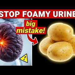 Goodbye Proteinuria! Top 4 DANGEROUS Vegetables Seniors Should NEVER Touch