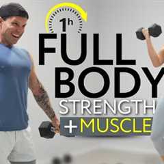 1 Hour FULL BODY WORKOUT with DUMBBELLS | Max-Out Strength & Muscle