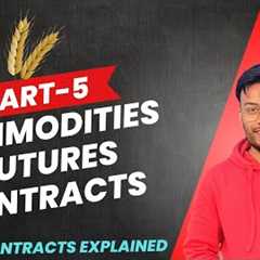 Commodities Futures Contracts | Everything you need to Know | commodity trading for beginners |