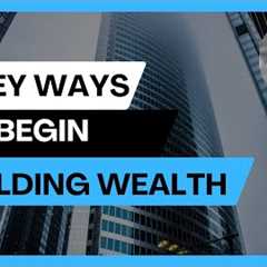 3 STRATEGIES TO BUILD WEALTH | Practical strategies for building wealth that nobody talks about