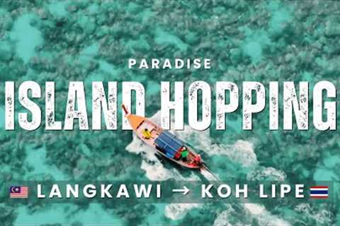 Island Hopping Langkawi to Koh Lipe  | A cinematic vlog &amp; travel guide