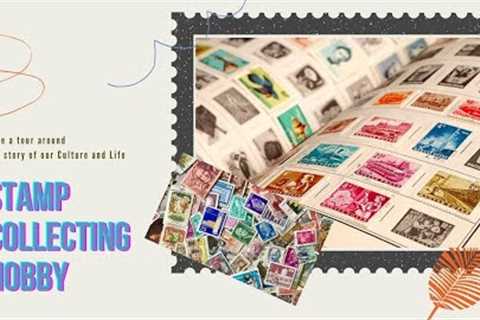 Stamp Collecting hobby
