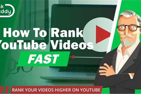 How To Rank YouTube Videos Fast