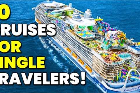 Top 10 Cruises For Singles In 2025!
