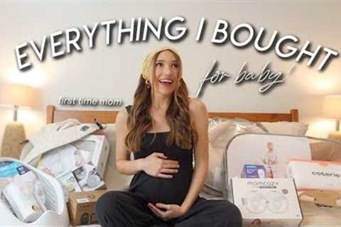 EVERYTHING I BOUGHT FOR BABY | Baby Haul &amp; Everything On My Baby Registry as a First Time Mom!