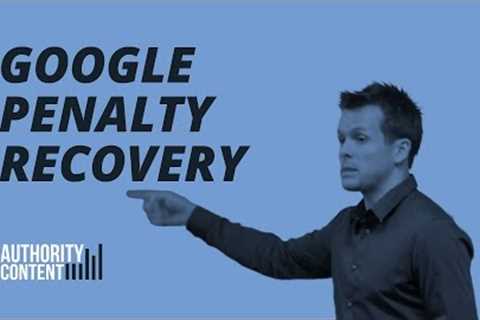 Tips On How To Recover From A Google Penalty