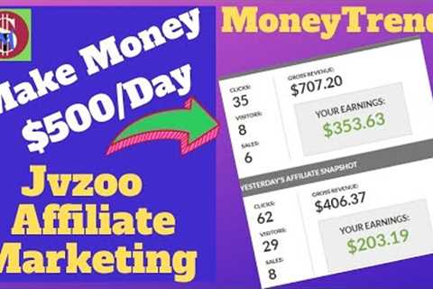 How To Make Money $500 a Day With JVZoo Affiliate Marketing -2019