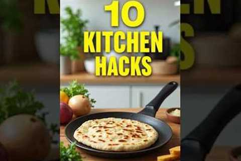 10 Minute Kitchen Hacks That Will CHANGE Your Cooking Game