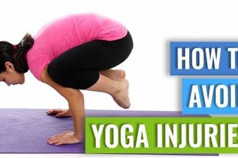 How to Avoid Yoga Injuries