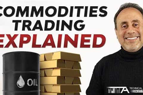 Commodities Explained: What Are They in Trading?