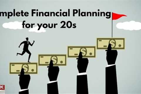 Complete Financial Planning for your 20s | Investing for Beginners in their 20s