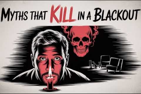 You’ve Been Lied To: 7 Survival Myths That Will Kill You in a Blackout