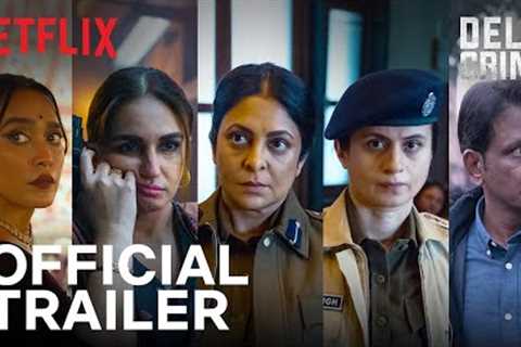 Delhi Crime: Season 3 | Official Trailer | Shefali Shah, Huma Qureshi, Rasika Dugal | Netflix