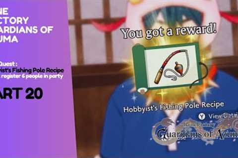 RUNE FACTORY GUARDIANS OF AZUMA HOW TO GET HOBBYIST'S FISHING POLE RECIPE GAMEPLAY PART 20