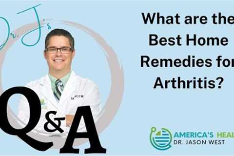 Best Home Remedies for Arthritis Pain