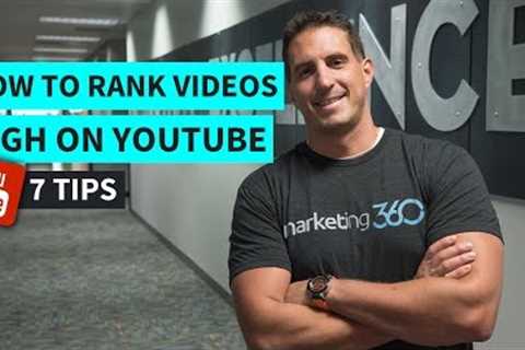 How To Rank Videos High On YouTube - 7 Tips
