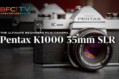 Ultimate Beginners 35mm Film Camera: Pentax K1000 - How To, Setup Guide, Tips, and History