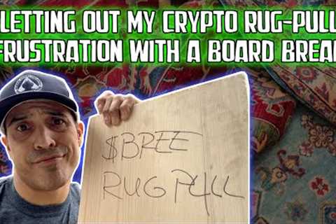 Letting Out My Crypto Rug Pull Frustration with a Board Break.  Been Rugged?  Share this video!