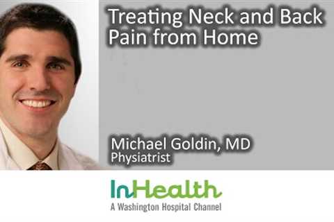 Treating Neck and Back Pain from Home