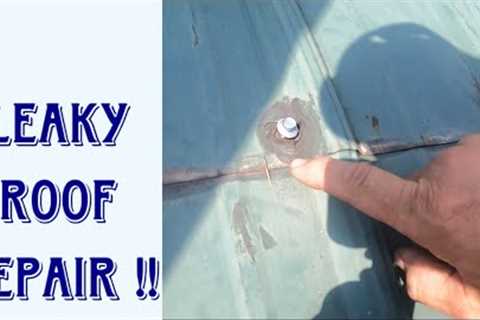 Water Pouring through our roof!! How to repair a metal roof!!