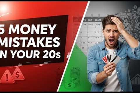 5 Money Mistakes to Avoid in Your 20s | Build Financial Freedom Early