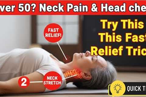 Over 50? Try This Simple Trick for Neck Pain Relief, Headache Relief, and Better Sleep!