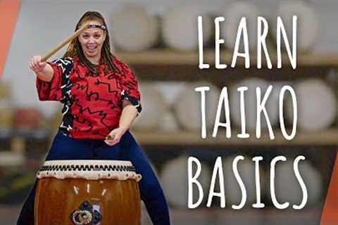 Learn 3 Taiko Drumming Beats for Beginners | If Cities Could Dance