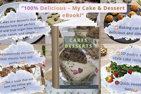 📚How to Bake Stunning Cakes &amp; Desserts: Grab Your Recipe eBook Now!📖