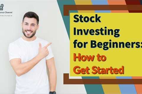 Stock Investing Made Simple: A Beginner's Guide | How to Invest in Stocks