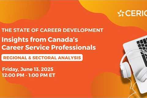 The State of Career Development: Insights from Canada’s Career Service Professionals
