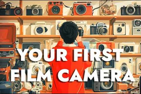 Film Photography 101: Choosing Your First Camera &amp; Essential Tips for Starters