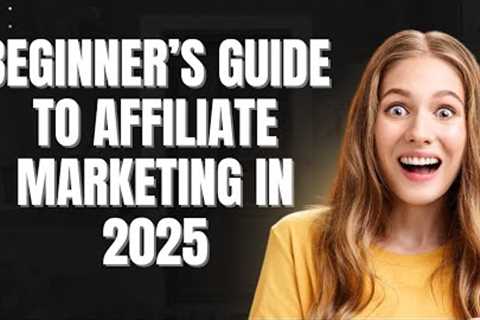 Beginner’s Guide to Affiliate Marketing in 2025 💸 | Earn Passive Income While You Sleep..