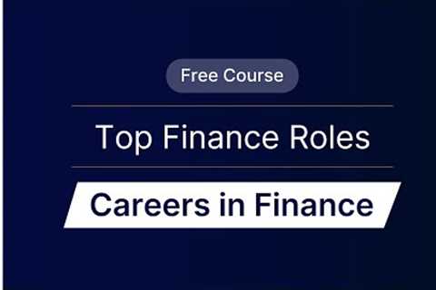 Finance Career Paths: How to Land a High-Paying Role | Course Preview